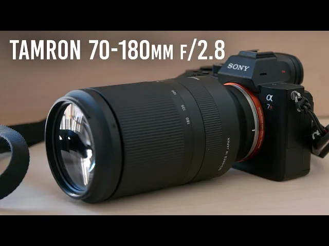 tamron 70-180mm f/2.8 telephoto lens for sony | hands-on review